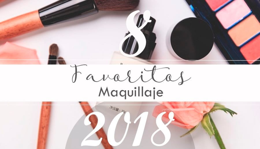 favoritos maquillaje 2018 madridvenek