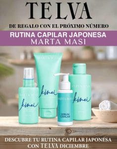 regalos revistas telva diciembre 2026 marta masi rutina capilar japonesa